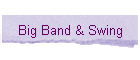 Big Band & Swing