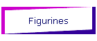 Figurines