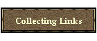 Collecting Links