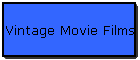 Vintage Movie Films