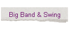 Big Band & Swing